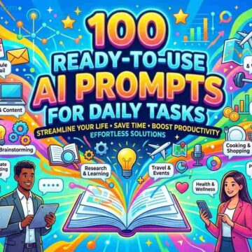 100 Ready-to-Use AI Prompts for Daily Tasks